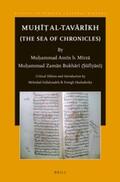 Fallahzadeh / Hashabeiky |  Mu&#7717;&#299;&#7789; Al-Tav&#257;r&#299;kh (the Sea of Chronicles): By Mu&#7717;ammad Am&#299;n B. M&#299;rz&#257; Mu&#7717;ammad Zam&#257;n Bukh&#2 | Buch |  Sack Fachmedien