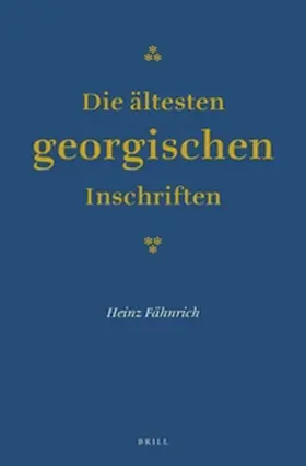 Fähnrich |  Die Ältesten Georgischen Inschriften | Buch |  Sack Fachmedien