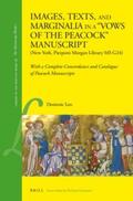 Leo |  Images, Texts, and Marginalia in a Vows of the Peacock Manuscript (New York, Pierpont Morgan Library MS G24): With a Complete Concordance and Catalogu | Buch |  Sack Fachmedien