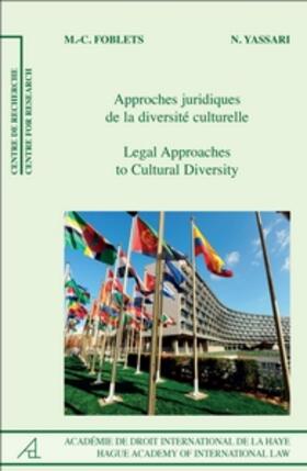 Foblets / Yassari | Legal Approaches to Cultural Diversity/Approches Juridiques de la Diversité Culturelle | Buch | 978-90-04-25016-1 | sack.de