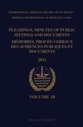  Pleadings, Minutes of Public Sittings and Documents / Mémoires, Procès-Verbaux Des Audiences Publiques Et Documents, Volume 18 (2012) | Buch |  Sack Fachmedien