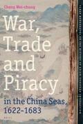 Cheng |  War, Trade and Piracy in the China Seas (1622-1683) | Buch |  Sack Fachmedien