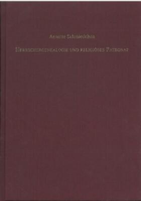 Schmiedchen | Herrschergenealogie und religiöses Patronat | Buch | 978-90-04-25071-0 | sack.de