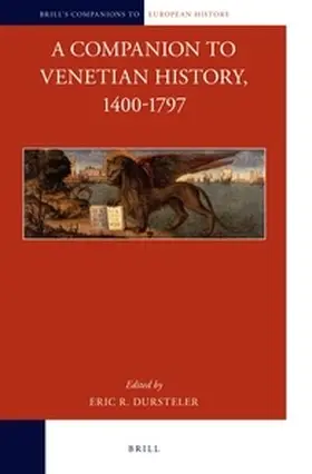 Dursteler |  A Companion to Venetian History, 1400-1797 | Buch |  Sack Fachmedien