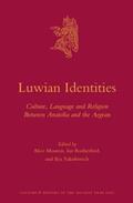 Mouton / Rutherford / Yakubovich |  Luwian Identities: Culture, Language and Religion Between Anatolia and the Aegean | Buch |  Sack Fachmedien