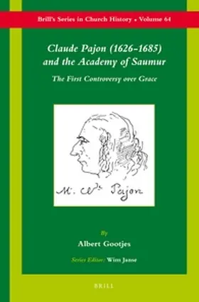 Gootjes |  Claude Pajon (1626-1685) and the Academy of Saumur | Buch |  Sack Fachmedien