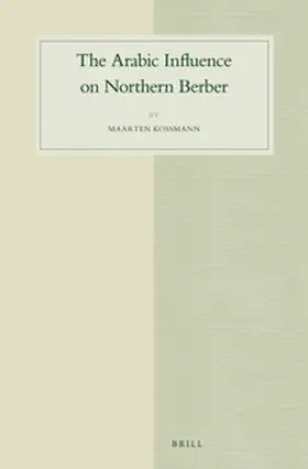 Kossmann |  The Arabic Influence on Northern Berber | Buch |  Sack Fachmedien
