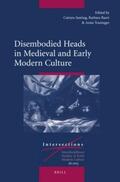 Baert / Traninger / Santing |  Disembodied Heads in Medieval and Early Modern Culture | Buch |  Sack Fachmedien