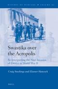 Stockings / Hancock |  Swastika Over the Acropolis: Re-Interpreting the Nazi Invasion of Greece in World War II | Buch |  Sack Fachmedien
