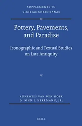 van den Hoek / Herrmann |  Pottery, Pavements, and Paradise | Buch |  Sack Fachmedien