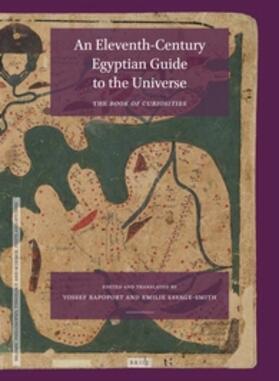 An Eleventh-Century Egyptian Guide to the Universe: The Book of Curiosities, Edited with an Annotated Translation | Buch | 978-90-04-25564-7 | sack.de