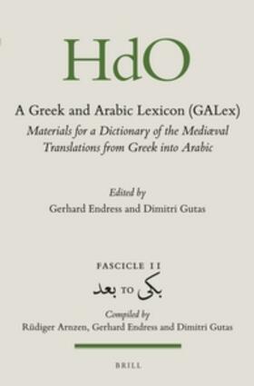 Endress / Gutas | A Greek and Arabic Lexicon (Galex) | Buch | 978-90-04-25566-1 | sack.de