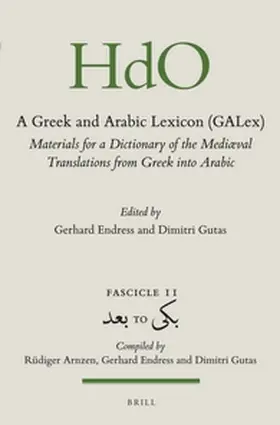 Endress / Gutas |  A Greek and Arabic Lexicon (Galex) | Buch |  Sack Fachmedien