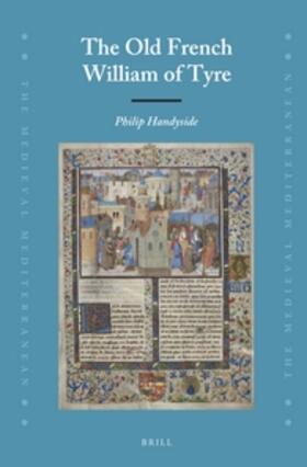 Handyside |  The Old French William of Tyre | Buch |  Sack Fachmedien
