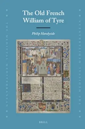 Handyside |  The Old French William of Tyre | Buch |  Sack Fachmedien