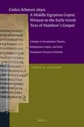Leonard |  Codex Schøyen 2650: A Middle Egyptian Coptic Witness to the Early Greek Text of Matthew's Gospel: A Study in Translation Theory, Indigenous Coptic, an | Buch |  Sack Fachmedien