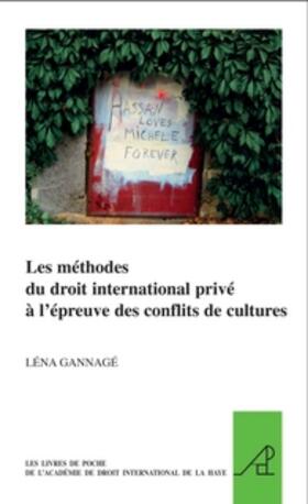 Gannagé |  Les Méthodes Du Droit International Privé À l'Épreuve Des Conflits de Cultures | Buch |  Sack Fachmedien