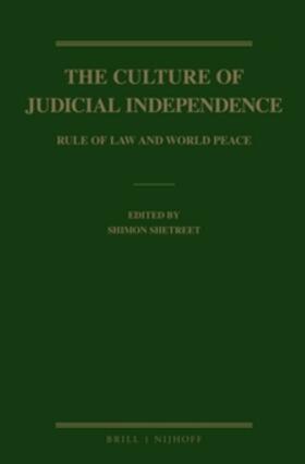 Shetreet |  The Culture of Judicial Independence: Rule of Law and World Peace | Buch |  Sack Fachmedien