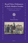 Kotkas |  Royal Police Ordinances in Early Modern Sweden: The Emergence of Voluntaristic Understanding of Law | Buch |  Sack Fachmedien