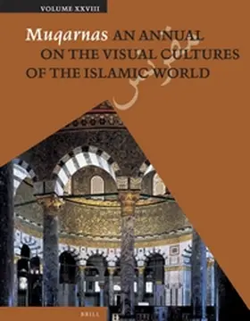 Necipoglu |  Muqarnas, Volume 28 | Buch |  Sack Fachmedien