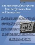Blair |  The Monumental Inscriptions from Early Islamic Iran and Transoxiana | Buch |  Sack Fachmedien