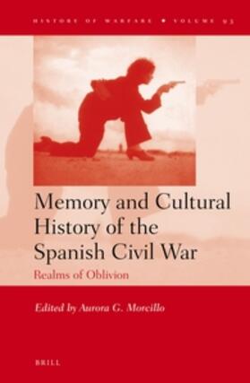 Memory and Cultural History of the Spanish Civil War: Realms of Oblivion | Buch | 978-90-04-25995-9 | sack.de