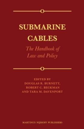 Burnett / Beckman / Davenport | Submarine Cables: The Handbook of Law and Policy | Buch | 978-90-04-26032-0 | sack.de