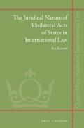 Kassoti |  The Juridical Nature of Unilateral Acts of States in International Law | Buch |  Sack Fachmedien