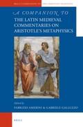 Galluzzo / Amerini |  A Companion to the Latin Medieval Commentaries on Aristotle's Metaphysics | Buch |  Sack Fachmedien