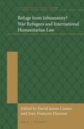 Cantor / Durieux |  Refuge from Inhumanity? War Refugees and International Humanitarian Law | Buch |  Sack Fachmedien