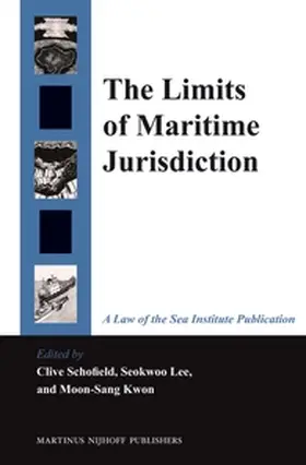 Schofield / Lee / Kwon |  The Limits of Maritime Jurisdiction | Buch |  Sack Fachmedien