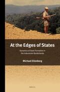 Eilenberg |  At the Edges of States: Dynamics of State Formation in the Indonesian Borderlands | Buch |  Sack Fachmedien
