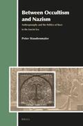 Staudenmaier |  Between Occultism and Nazism: Anthroposophy and the Politics of Race in the Fascist Era | Buch |  Sack Fachmedien