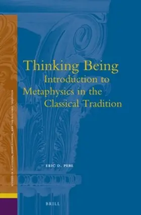 Perl |  Thinking Being: Introduction to Metaphysics in the Classical Tradition | Buch |  Sack Fachmedien