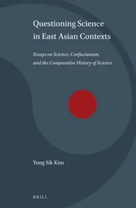 Kim |  Questioning Science in East Asian Contexts | Buch |  Sack Fachmedien