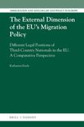 Eisele |  The External Dimension of the Eu's Migration Policy: Different Legal Positions of Third-Country Nationals in the Eu: A Comparative Perspective | Buch |  Sack Fachmedien