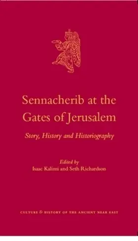 Kalimi / Richardson |  Sennacherib at the Gates of Jerusalem | Buch |  Sack Fachmedien