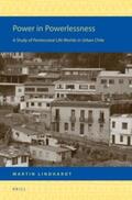 Lindhardt |  Power in Powerlessness: A Study of Pentecostal Life Worlds in Urban Chile | Buch |  Sack Fachmedien