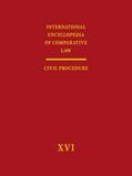 Cappelletti |  International Encyclopedia of Comparative Law, Volume XVI: Civil Procedure | Buch |  Sack Fachmedien