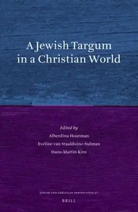 Houtman / Staalduine-Sulman / Kirn |  A Jewish Targum in a Christian World | Buch |  Sack Fachmedien