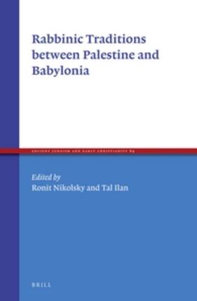 Nikolsky / Ilan | Rabbinic Traditions Between Palestine and Babylonia | Buch | 978-90-04-26789-3 | sack.de