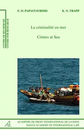 Papastavridis / Trapp | Crimes at Sea /La criminalité en mer | Buch | 978-90-04-26807-4 | sack.de