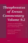 Fortenbaugh / Gutas |  Theophrastus of Eresus, Commentary Volume 9.2: Sources on Discoveries and Beginnings, Proverbs Et Al. (Texts 727-741) | Buch |  Sack Fachmedien