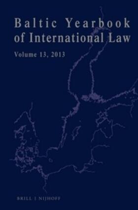 Mälksoo / Ziemele / Zalimas |  Baltic Yearbook of International Law, Volume 13 (2013) | Buch |  Sack Fachmedien