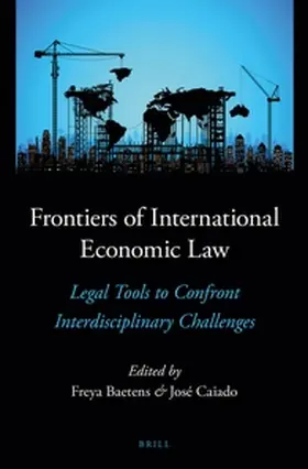 Baetens / Caiado |  Frontiers of International Economic Law | Buch |  Sack Fachmedien