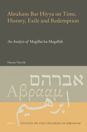Töyrylä |  Abraham Bar Hiyya on Time, History, Exile and Redemption | Buch |  Sack Fachmedien