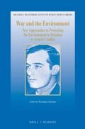 Rayfuse |  War and the Environment: New Approaches to Protecting the Environment in Relation to Armed Conflict | Buch |  Sack Fachmedien