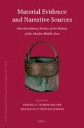 Talmon-Heller / Cytryn-Silverman |  Material Evidence and Narrative Sources: Interdisciplinary Studies of the History of the Muslim Middle East | Buch |  Sack Fachmedien