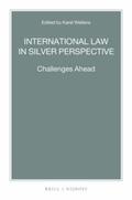 Wellens |  International Law in Silver Perspective: Challenges Ahead | Buch |  Sack Fachmedien