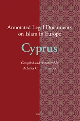 Emilianides |  Annotated Legal Documents on Islam in Europe: Cyprus | Buch |  Sack Fachmedien